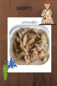 BENGALI SHUKTO RECIPE